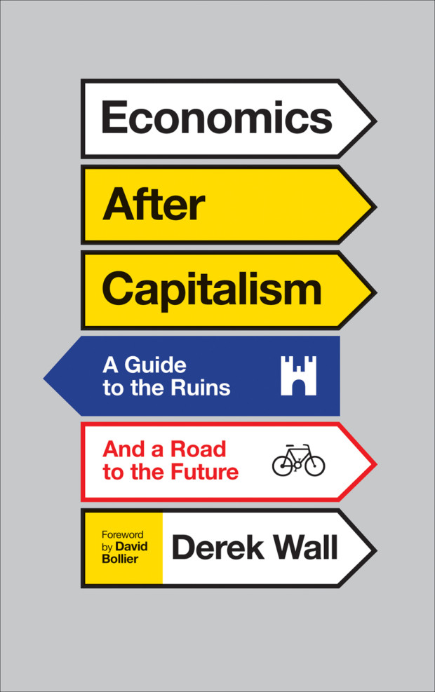 Economics After Capitalism design David Gee