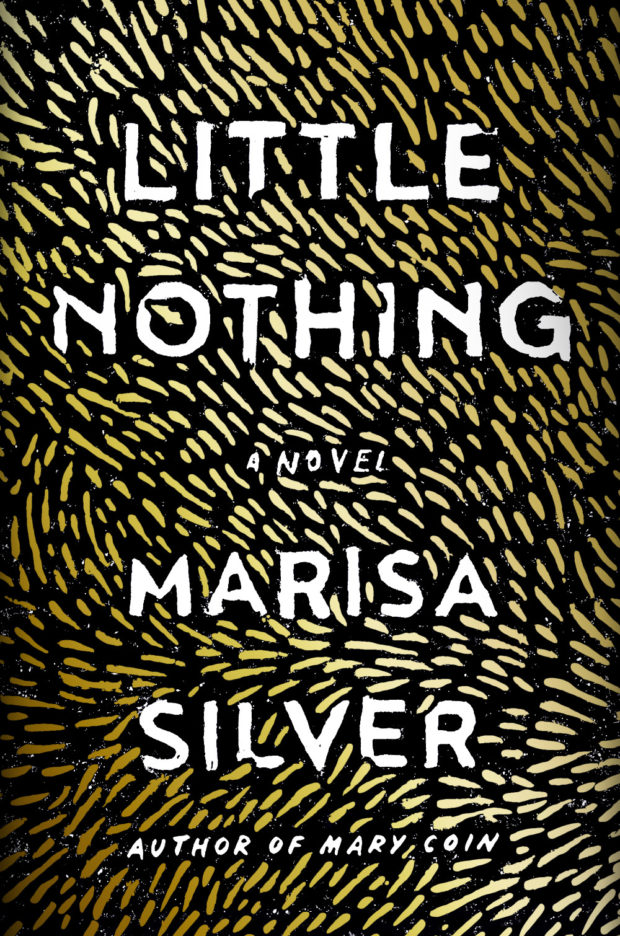 Little Nothing by Marisa Silver; design by Rachel Willey (Blue Rider Press / September 2016)